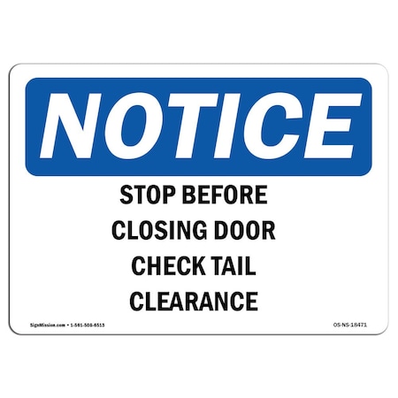 Signmission OSHA Notice, 3.5" Height, Stop Before Closing Door Check Tail Clearance Sign, 5" X 3.5", Landscape OS-NS-D-35-L-18471